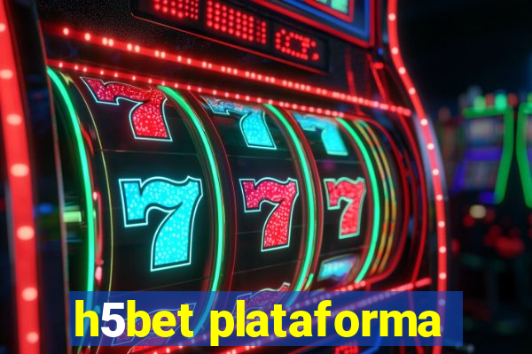 h5bet plataforma